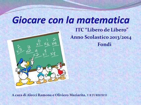 ITC “Libero de Libero” Anno Scolastico 2013/2014 Fondi A cura di Alecci Ramona e Oliviero Mariarita, V B TURISTICO.