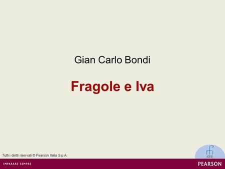 Fragole e Iva Gian Carlo Bondi