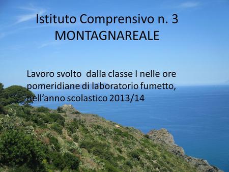 Istituto Comprensivo n. 3 MONTAGNAREALE