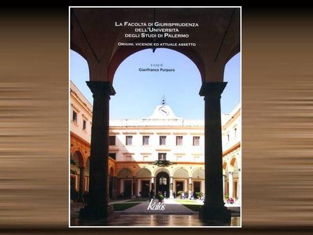 Cartolina non viaggiata del Centenario dell’Università di Palermo (1806-1906) La Facoltà di Giurisprudenza dell’Università di Palermo.