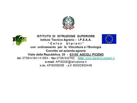 ISTITUTO DI ISTRUZIONE SUPERIORE Istituto Tecnico Agrario - I.P.S.A.A.
