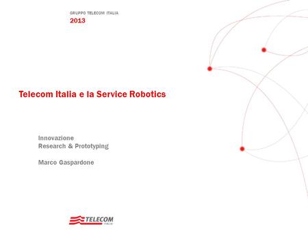 Telecom Italia e la Service Robotics