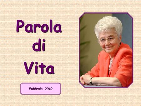 Parola di Vita Febbraio 2010.