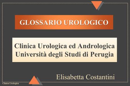 Clinica Urologica ed Andrologica Università degli Studi di Perugia