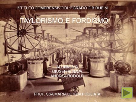 TAYLORISMO E FORDISMO TAYLORISMO E FORDISMO