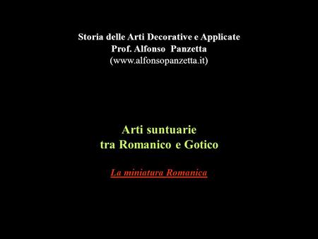 Arti suntuarie tra Romanico e Gotico La miniatura Romanica