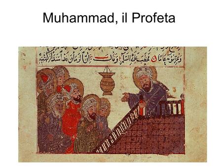 Muhammad, il Profeta Cenno alle rivoluzioni del mondo arabo.