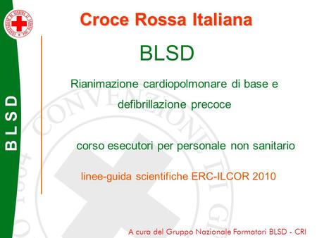BLSD Croce Rossa Italiana B L S D