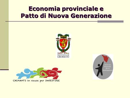 Economia provinciale e Patto di Nuova Generazione.