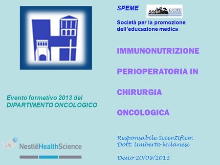 IMMUNONUTRIZIONE PERIOPERATORIA IN CHIRURGIA ONCOLOGICA SPEME