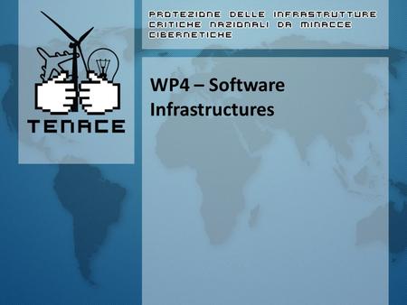 WP4 – Software Infrastructures. How it was Overall goal “The outcome of WP4 is the design, implementation and evaluation of software components that will.