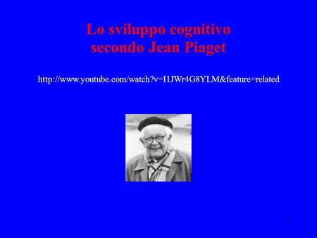 Lo sviluppo cognitivo secondo Jean Piaget  youtube