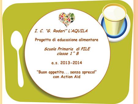 Progetto di educazione alimentare Scuola Primaria di PILE classe 1^ B