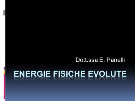 ENERGIE FISICHE EVOLUTE