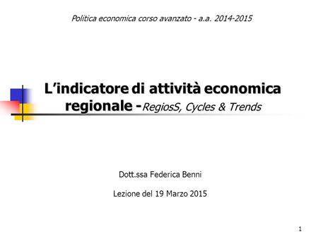 L’indicatore di attività economica regionale -RegiosS, Cycles & Trends