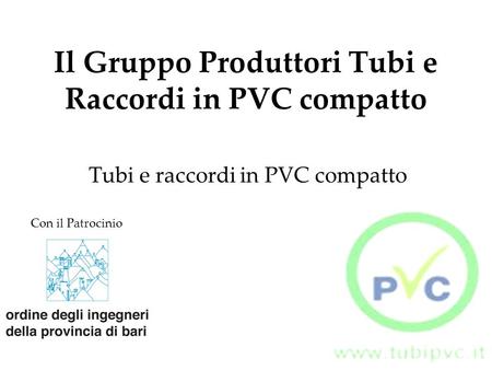 Il Gruppo Produttori Tubi e Raccordi in PVC compatto