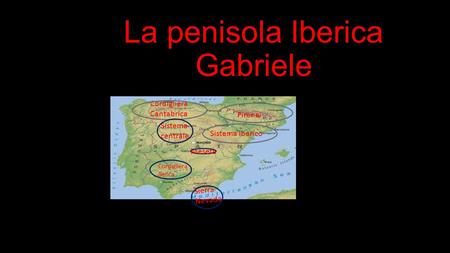 La penisola Iberica Gabriele