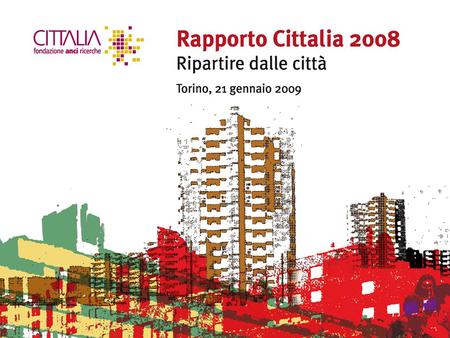 1. 2 Tasso di variazione % della popolazione residente, 2001 -2007 Rispetto alle altre città, Torino, dopo Roma, evidenzia la maggiore velocità di crescita.