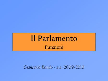 Il Parlamento Funzioni