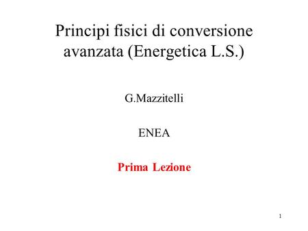 Principi fisici di conversione avanzata (Energetica L.S.)