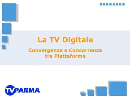 La TV Digitale Convergenza e Concorrenza tra Piattaforme