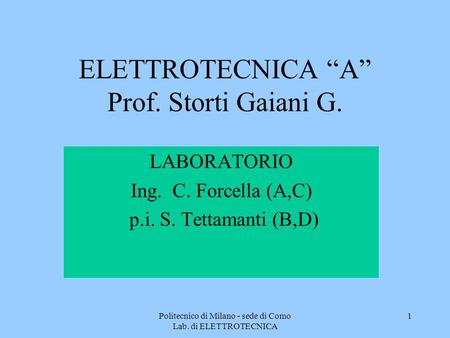 ELETTROTECNICA “A” Prof. Storti Gaiani G.