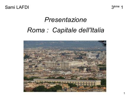 Roma : Capitale dell'Italia