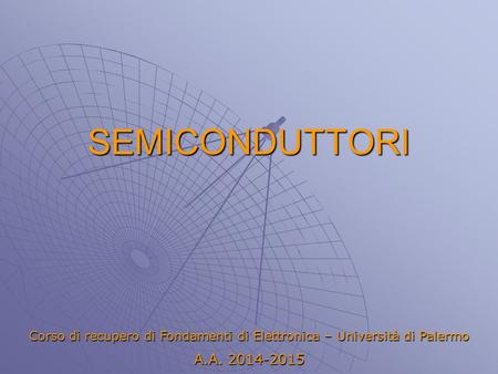 Corso di recupero di Fondamenti di Elettronica – Università di Palermo
