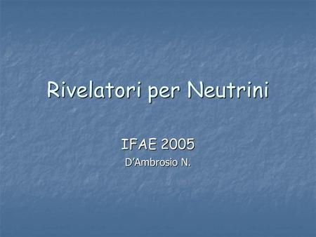 Rivelatori per Neutrini