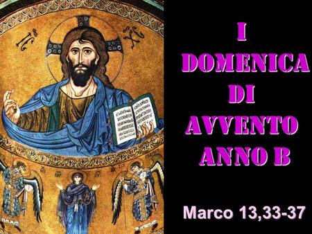 I DOMENICA DI AVVENTO ANNO B