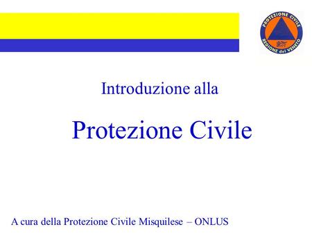 Introduzione alla Protezione Civile
