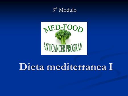 3° Modulo Dieta mediterranea I.