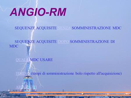 ANGIO-RM SEQUENZE ACQUISITE SENZA SOMMINISTRAZIONE MDC