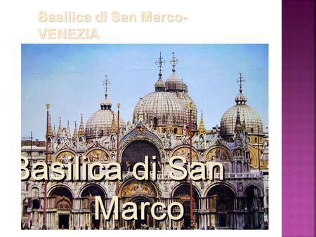 Basilica di San Marco-VENEZIA
