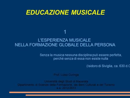 EDUCAZIONE MUSICALE 1 L'ESPERIENZA MUSICALE