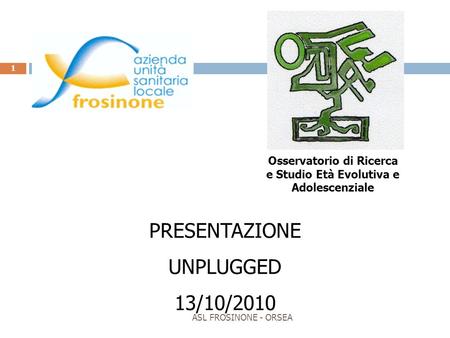 Osservatorio di Ricerca e Studio Età Evolutiva e Adolescenziale