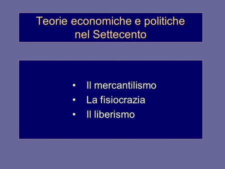 Teorie economiche e politiche nel Settecento