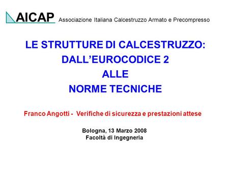 LE STRUTTURE DI CALCESTRUZZO: DALL’EUROCODICE 2 ALLE NORME TECNICHE