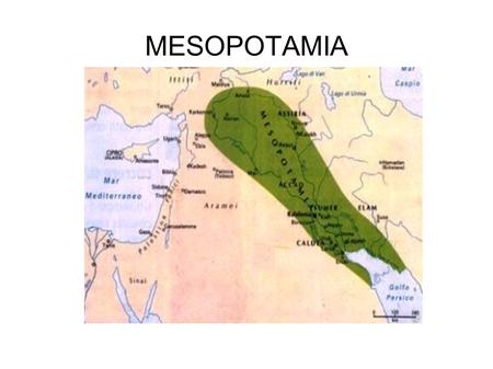 MESOPOTAMIA.
