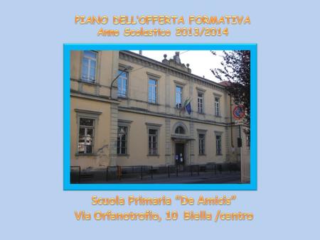 PIANO DELL’OFFERTA FORMATIVA Anno Scolastico 2013/2014