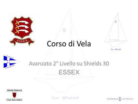 Corso di Vela Avanzato 2° Livello su Shields 30 ESSEX.