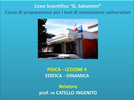 Relatore prof. re CATELLO INGENITO