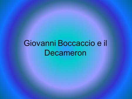 Giovanni Boccaccio e il Decameron