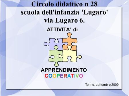 Circolo didattico n 28 scuola dell'infanzia 'Lugaro' via Lugaro 6.