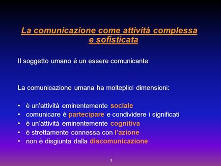 La comunicazione come attività complessa e sofisticata