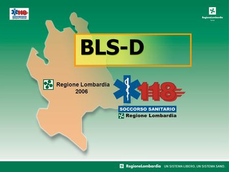 BLS-D Regione Lombardia 2006.
