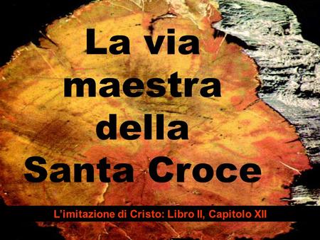 L’imitazione di Cristo: Libro II, Capitolo XII