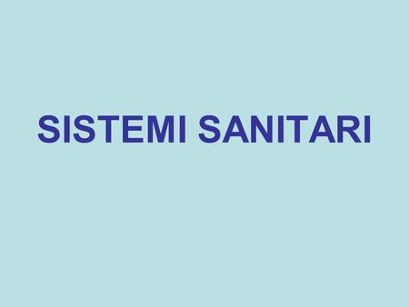 SISTEMI SANITARI.