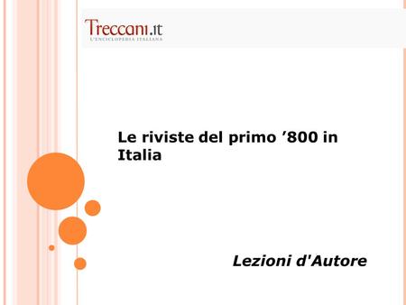 Le riviste del primo ’800 in Italia Lezioni d'Autore.
