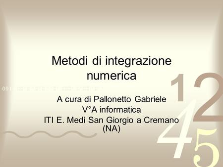 Metodi di integrazione numerica